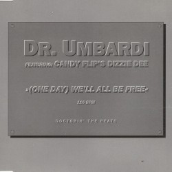 (One Day) We'll All Be Free