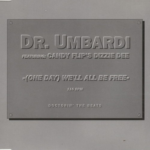 (One Day) We'll All Be Free