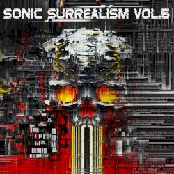 Sonic Surrealism, Vol.5