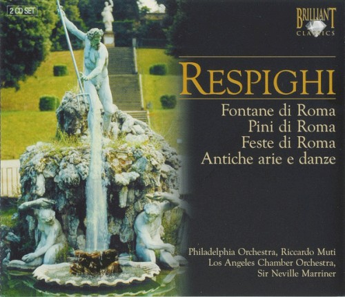 Fontane di Roma / Pini di Roma / Feste di Roma / Antiche arie e danze