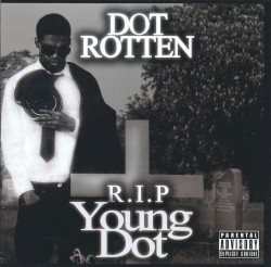 R.I.P Young Dot