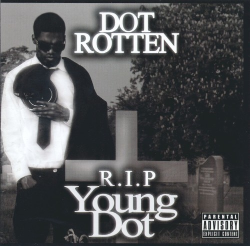 R.I.P Young Dot