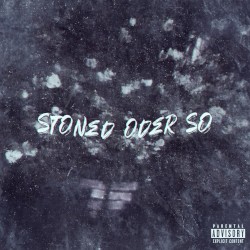 Stoned Oder So
