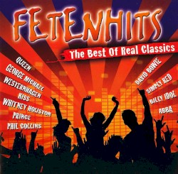 Fetenhits: The Best of Real Classics