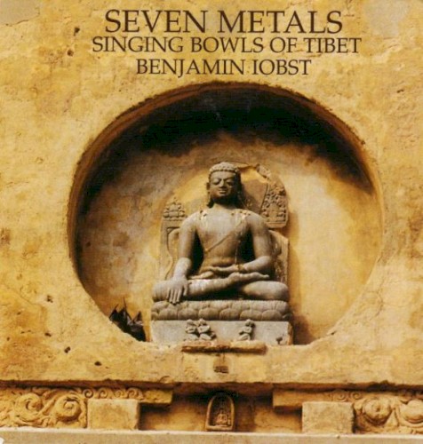 Seven Metals - Singing Bowls of Tibet