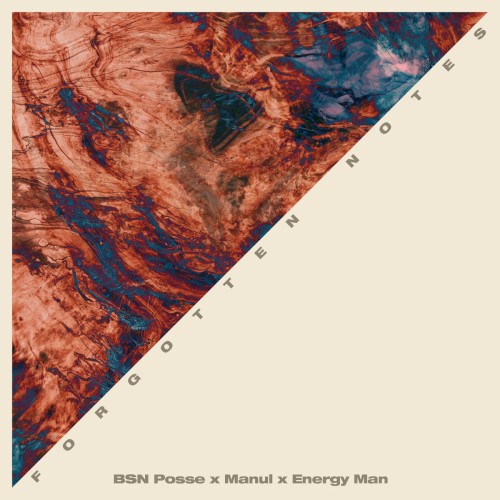 Forgotten Notes (BSN Posse x Manul x Energy Man EDIT) FREEBIE002