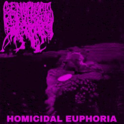 Homicidal Euphoria