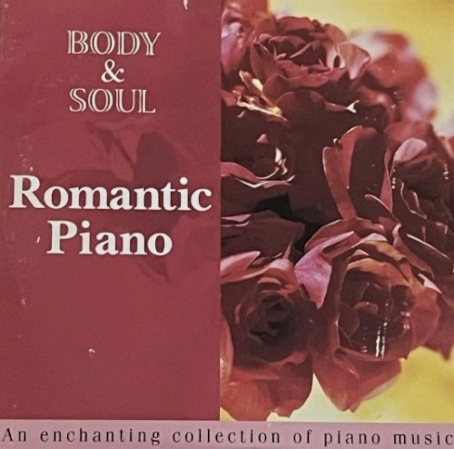Body & Soul: Romantic Piano