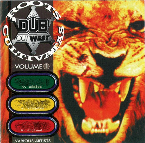 Dub Out West Volume 1: Roots Cultivatas