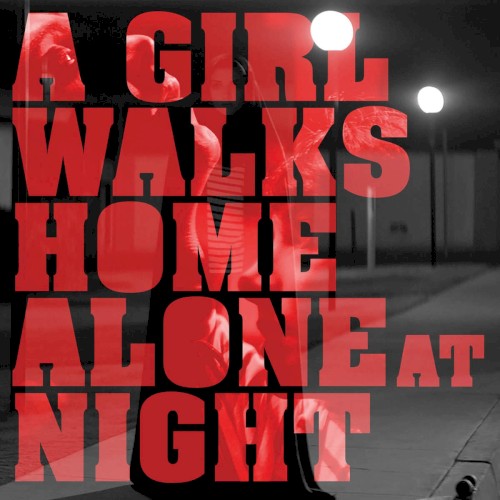 A Girl Walks Home Alone at Night