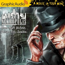 Nekropolis 1: Meet Matt Richter. Private Eye. Zombie.