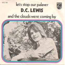 Let’s Stop Our Palaver / And the Clouds Were Coming By