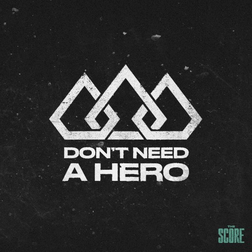Don't Need a Hero
