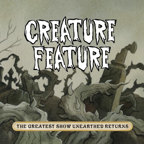 The Greatest Show Unearthed Returns