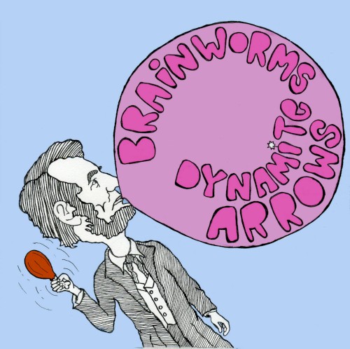 Brainworms / Dynamite Arrows