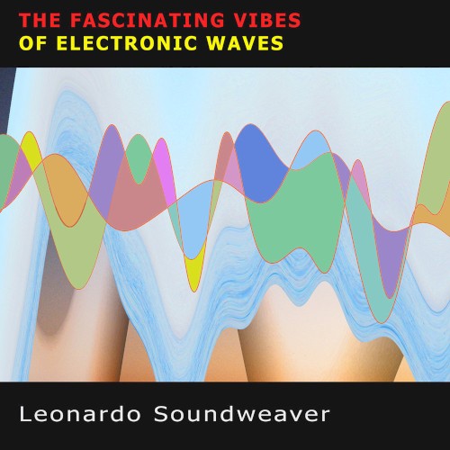 The Fascinating Vibes Of Electronic Waves