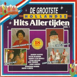 De grootste Hollandse hits allertijden, deel 1