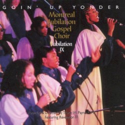 Jubilation IX: Goin' Up Yonder