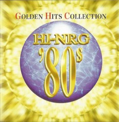 Super Eurobeat Presents Hi‐NRG ’80s Golden Hits Collection
