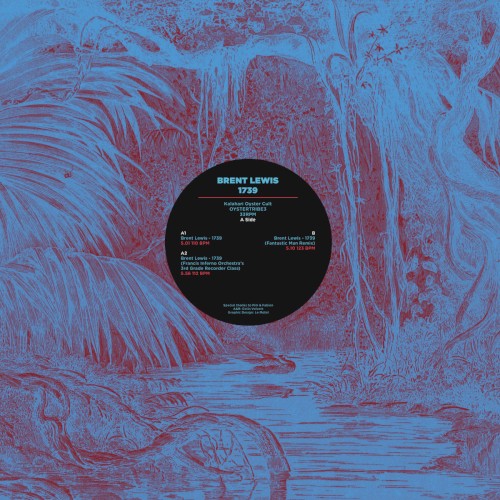 Brent Lewis - 1739 w/ FIO and Fantastic Man Remixes (OYSTERTRIBE3)