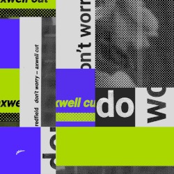 Don’t Worry (Axwell Cut)