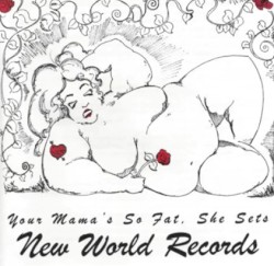 Your Mama's So Fat, She Sets New World Records