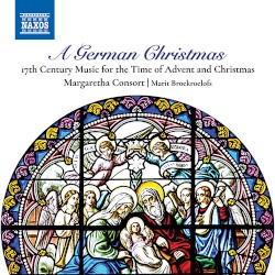 A German Christmas: 17th Century Music for the Time of Advent and Christmas