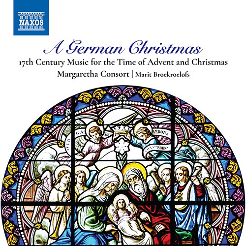 A German Christmas: 17th Century Music for the Time of Advent and Christmas