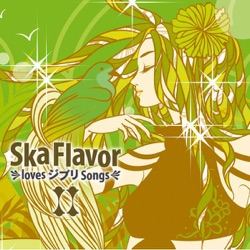Ska Flavor loves ジブリ Songs 2