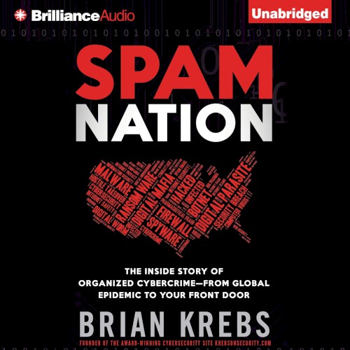 Spam Nation: The Inside Story of Organized Cybercrime