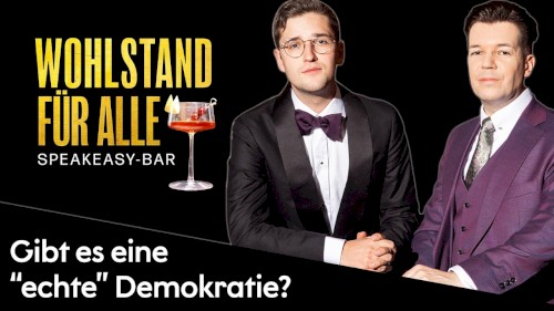 Wohlstand für Alle: Speakeasy-Bar #31, „Losdemokratie, Fun Facts, Hasan Piker u. v. m.“