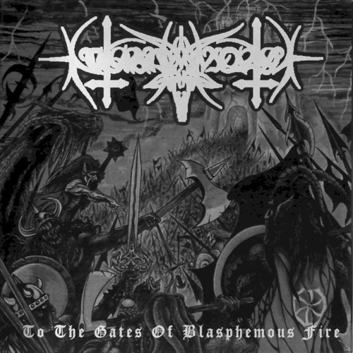 To the Gates of Blasphemous Fire
