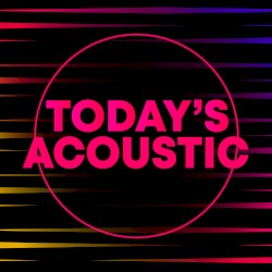 Today’s Acoustic