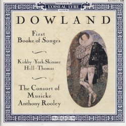 First Booke of Songes (The Consort of Musicke feat. director: Anthony Rooley)