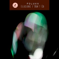 Illusions / Don’t Go
