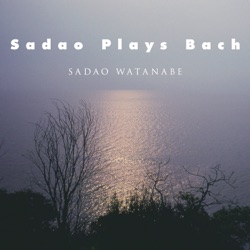 Sadao Plays Bach