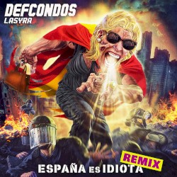 España es idiota (Remix J. Al Ándalus)