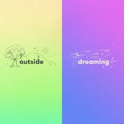 Outside / Dreaming