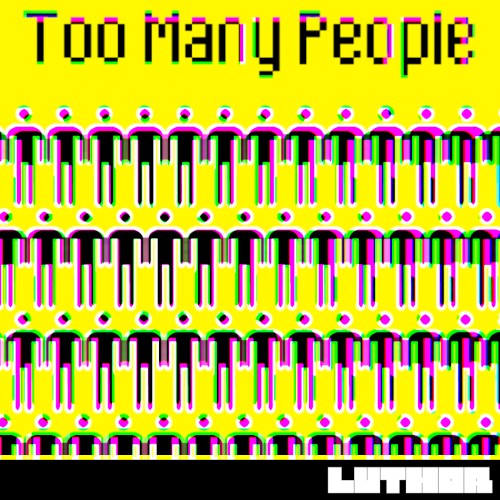 Too Many People