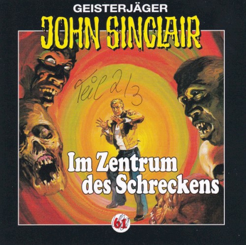 Geisterjäger John Sinclair Folge 061: Im Zentrum des Schreckens (2/3)