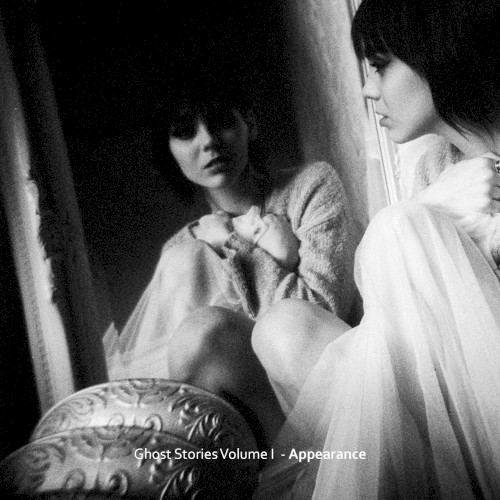 Ghost Stories Volume I: Appearance