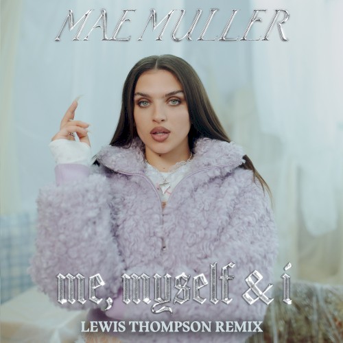Me, Myself & I (Lewis Thompson remix)