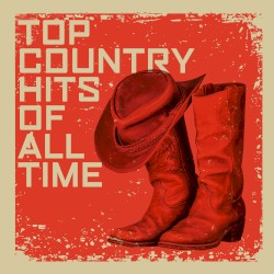 Top Country Hits of All Time