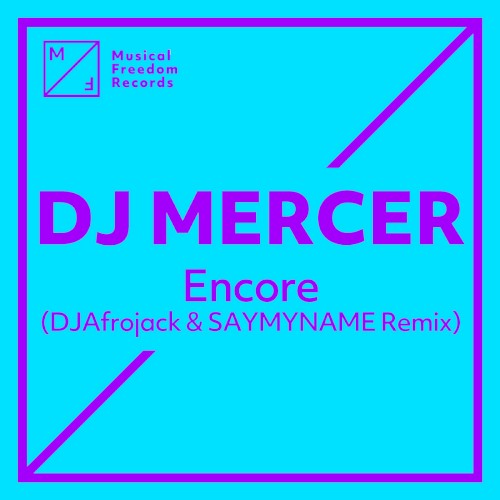 Encore (DJ Afrojack & SAYMYNAME remix)