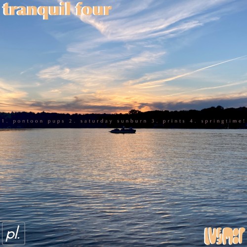 tranquil four
