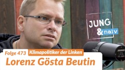 Jung & Naiv #473, „Klimapolitiker Lorenz Gösta Beutin (Die Linke)“