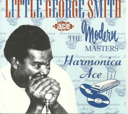 The Modern Masters: Harmonica Ace
