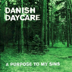 A Purpose to My Sins