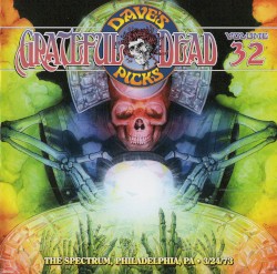 Dave’s Picks, Volume 32: The Spectrum, Philadelphia, PA · 3/24/73