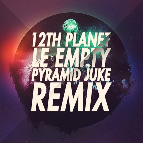 LE EMPTY (Pyramid Juke Remix)